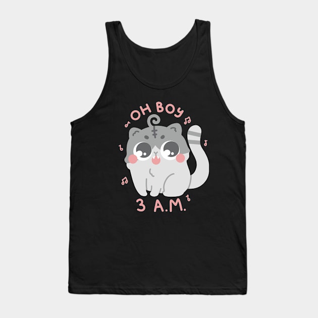 Oh Boy 3 AM Funny Cute Cat Art Tank Top by Sweetums Art Shop